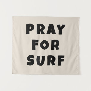 Benutzerdefiniertes Pray for Surf Banner Personali Wandteppich