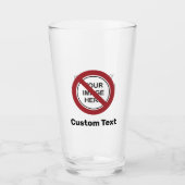 Benutzerdefiniertes Prohibition Circle Sign Glas (Vorderseite)