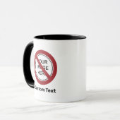 Benutzerdefiniertes Prohibition Circle Sign Tasse (Vorderseite Links)
