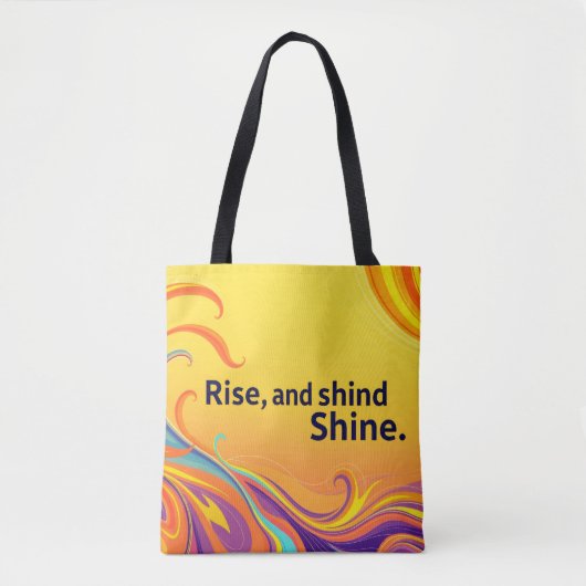 Benutzerdefiniertes Rise Shine Zitat Tasche (Vorderseite)