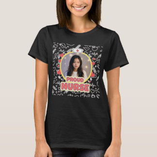 Benutzerdefiniertes Stolz-Nurse-Foto-T-Shirt für F T-Shirt