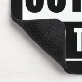 Benutzerdefiniertes Straight Outta mit eigenem Tex Mousepad (Ecke)