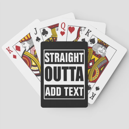 Benutzerdefiniertes Straight Outta mit eigenem Tex Spielkarten (Rückseite)