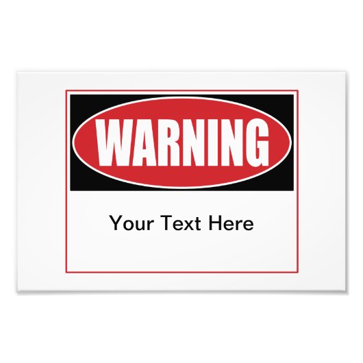 Benutzerdefiniertes Warnzeichen Fotodruck (Vorne)