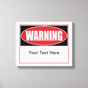 Benutzerdefiniertes Warnzeichen Leinwanddruck