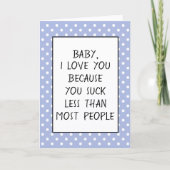 Benutzerdefiniertes Witz I Liebe Sie wegen Zitat Karte (Vorderseite)