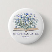 Benutzerdefiniertes Zitat Blaue Wildblumen wachsen Button (Vorderseite)