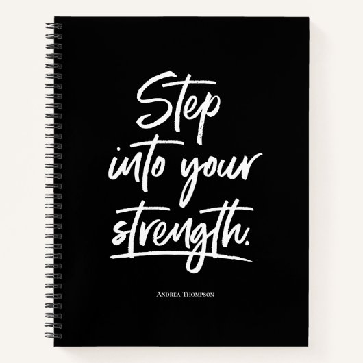 Benutzerdefiniertes Zitat "Schritt in Ihre Stärke" Notizblock (Vorderseite)