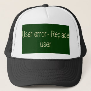 Benutzerfehlercode Truckerkappe