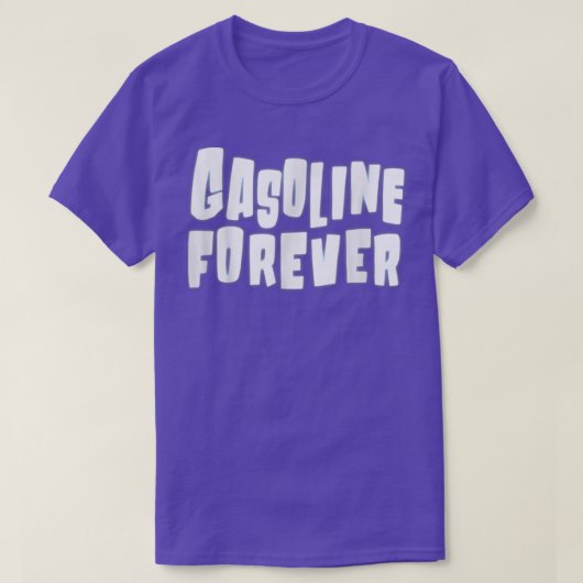 Benzin Forever Funny Gas Cars T-Shirts (Design vorne)