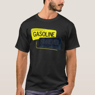 Benzin Forever Luftverbesserer für Auto oder LKW T-Shirt
