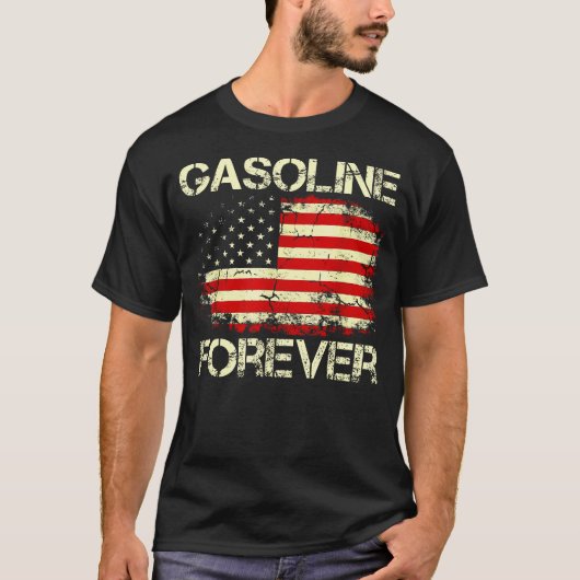 Benzin Forever Usa Flag Funny Fuel Gas Autos Gar T-Shirt (Vorderseite)