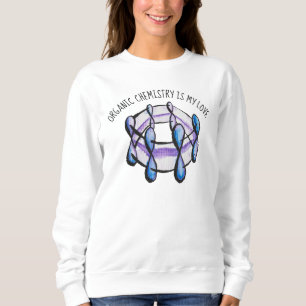 Benzol Molecule Bio Chemie Sweatshirt
