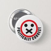 Beobachten Sie Ihren Mund und politisch korrekt Button (Vorne & Hinten)