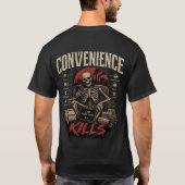 Bequemlichkeit Tötet T-Shirt (Rückseite)