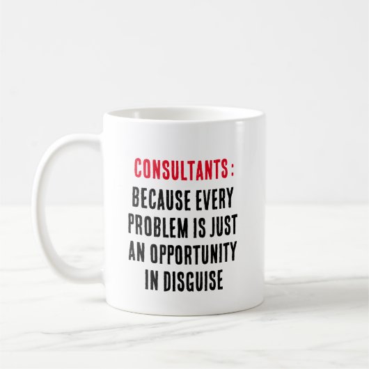 Berater: Denn jedes Problem ist nur ein Problem Kaffeetasse (Links)