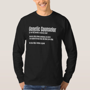 Berater für Genetik Noun Arzt für Genetik T-Shirt