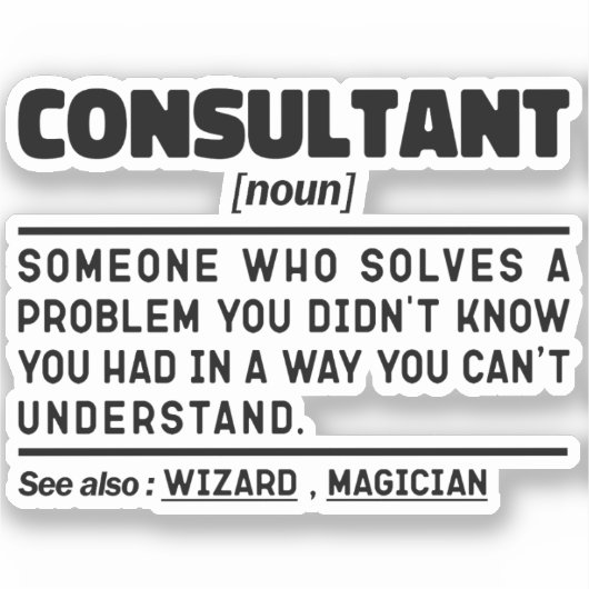Berater Noun Consulting Senior Worker Redewendunge Aufkleber (Vorderseite)