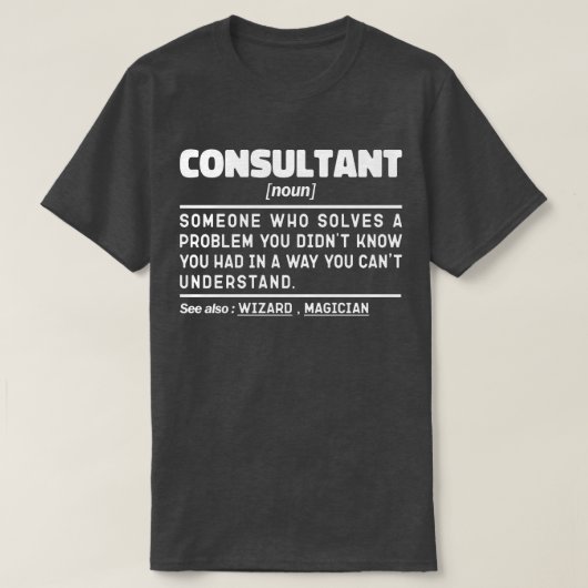 Berater Noun Consulting Senior Worker Redewendunge T-Shirt (Design vorne)