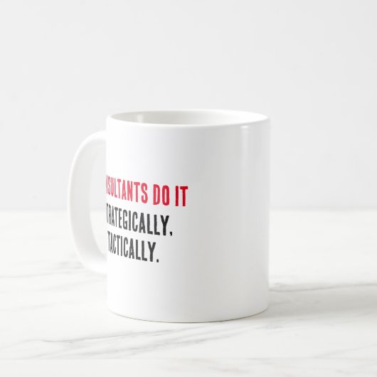 Berater tun dies strategisch, taktisch kaffeetasse (Vorderseite Links)
