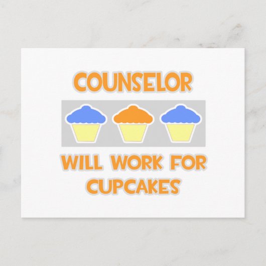 Berater ... Wird für Cupcakes arbeiten Postkarte (Vorderseite)