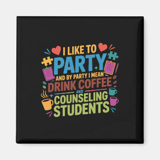 Beraterkaffee der Schule Ich mag es zu feiern Und  Magnet