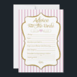 Beratung für das Bride Pink Gold Brautparty Spiel Hinweiskarte<br><div class="desc">Elegante rosa und goldene Bridal Advice Karten für eine lustige Brautparty-Aktivität. Dieses unterhaltsame Brautparty-Spiel lässt Sie Ratschläge für die zukünftige Braut aufschreiben. Rosa und weiße Streifen mit goldenen Imitaten Glitzer Akzent und Goldtext.</div>