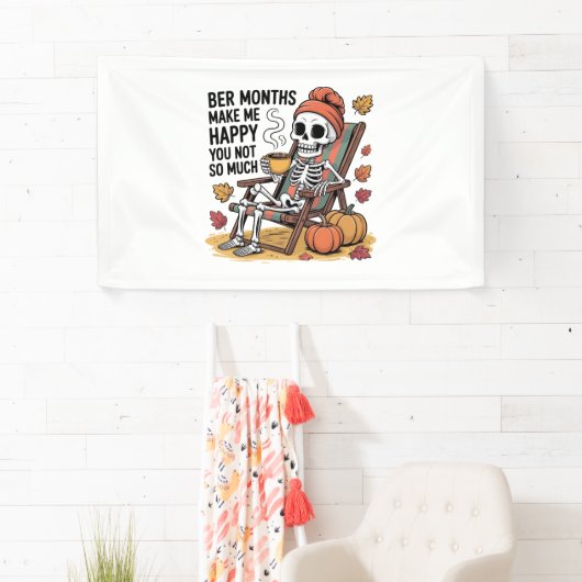 Bere Monate machen mich glücklich, nicht so viel W Banner (Insitu)