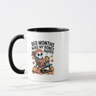 Bere Monate machen mir die Knochen glücklich Tasse