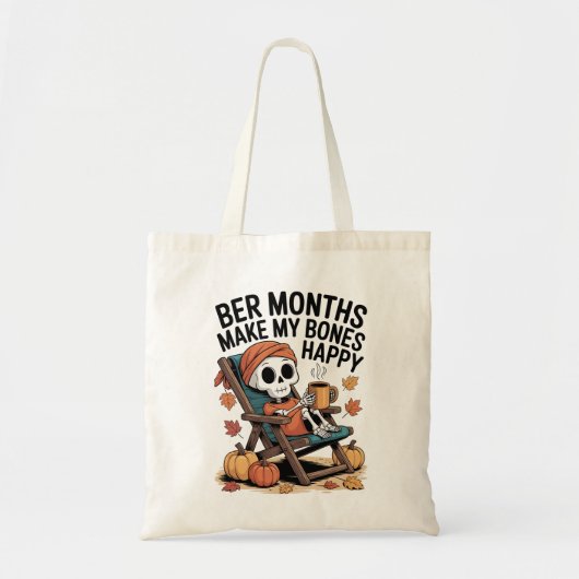 Bere Monate machen mir die Knochen glücklich Tragetasche (Vorne)