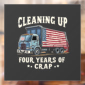 Bereinigen Sie Ihre 4 Jahre Trump-Müllentsorgung Fensteraufkleber (Blatt 2)