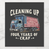 Bereinigen Sie Ihre 4 Jahre Trump-Müllentsorgung Weinetikett (Einzelnes Label)