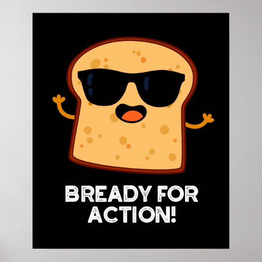bereit für Action Funny Bread Pub Dark BG Poster (Vorne)