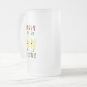 Bereit für Betrunkene Weine International 4 August Mattglas Bierglas (Vorderseite Links)