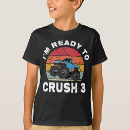Bereit für den 3. Crush Monster Truck Geburtstag T T-Shirt