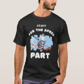 Bereit für den Apfelteil T - Shirt für Skifahrer (Vorderseite)