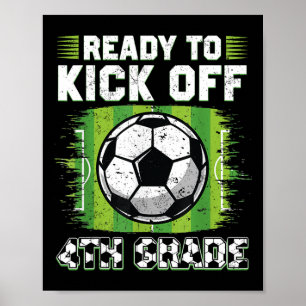 Bereit für den Kick-Off 4. Klasse Fußball Erster S Poster