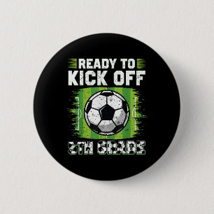 Bereit für den Kick-Off 5. Klasse Fußball Erster S Button