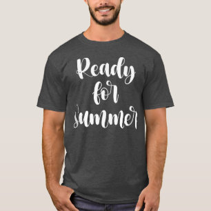 Bereit für den Sommer 278 T-Shirt
