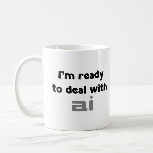 bereit für den Umgang mit ai Kaffeetasse (Links)