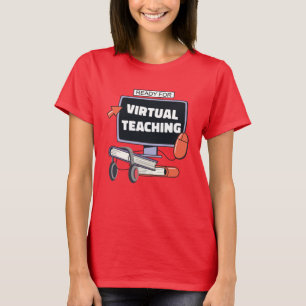Bereit für den virtuellen Unterricht T-Shirt