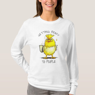 Bereit für die Menschen   Funny Chicken Zitat T-Shirt