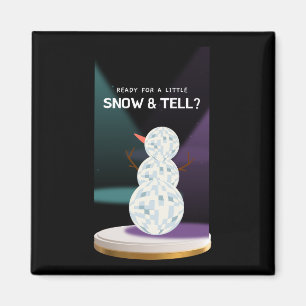 Bereit für ein wenig Schnee und erzählen Discoball Magnet
