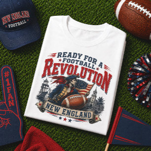 Bereit für eine Fußball-Revolution New England T-Shirt