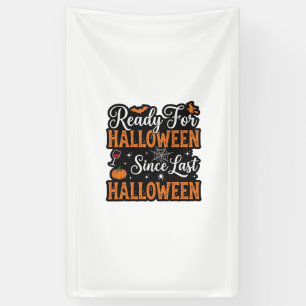 Bereit für Halloween seit letztem Halloween Vintag Banner