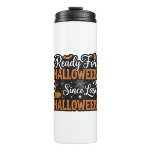 Bereit für Halloween seit letztem Halloween Vintag Thermosbecher