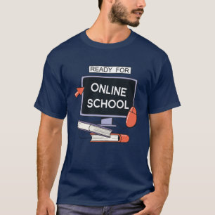 Bereit für Online School T-Shirt