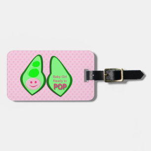 Bereit für Pop Baby Girl Pink Pea Custom Gepäckanhänger