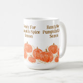 Bereit für Pumpkin Gewürzsaison Wasserfarbenkürbis Kaffeetasse (VorderseiteRechts)