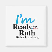 Bereit für Ruth Bader Ginsburg 2016 Magnet (Vorne)